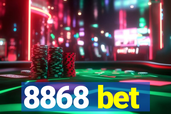 8868 bet